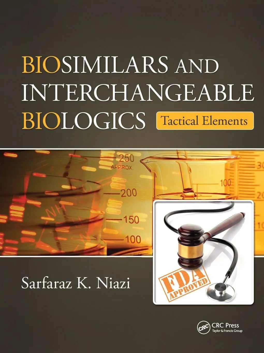 Cover: 9781032652344 | Biosimilars and Interchangeable Biologics | Tactical Elements | Niazi