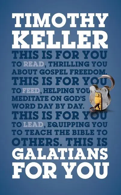 Cover: 9781908762344 | Galatians for You | Thrilling You about Gospel Freedom | Keller | Buch