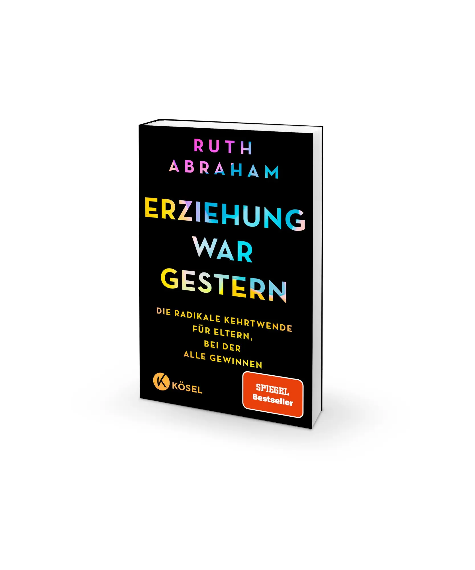 Bild: 9783466312344 | Erziehung war gestern | Ruth Abraham | Taschenbuch | 128 S. | Deutsch