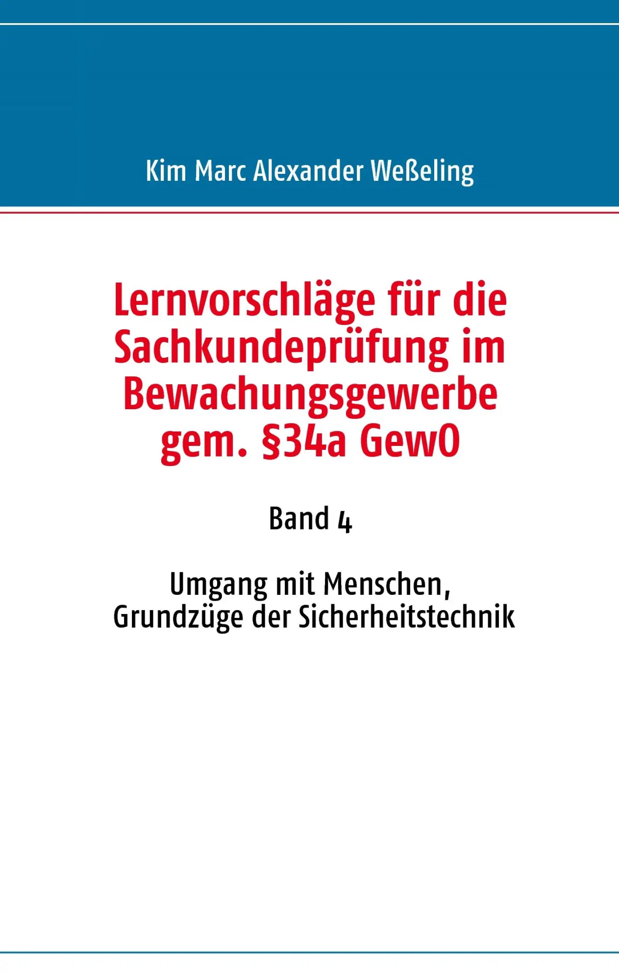 Cover: 9783837042344 | Lernvorschläge für die Sachkundeprüfung im Bewachungsgewerbe gem....
