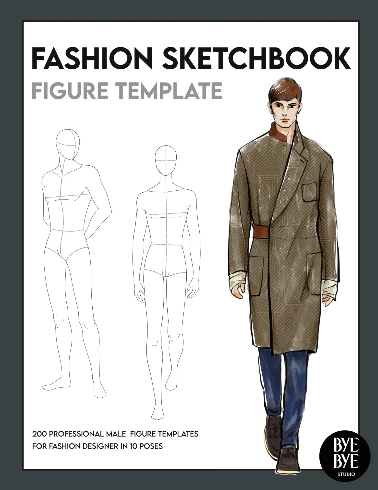 Cover: 9783952572344 | Fashion Sketchbook Male Figure Template | Bye Bye Studio | Taschenbuch