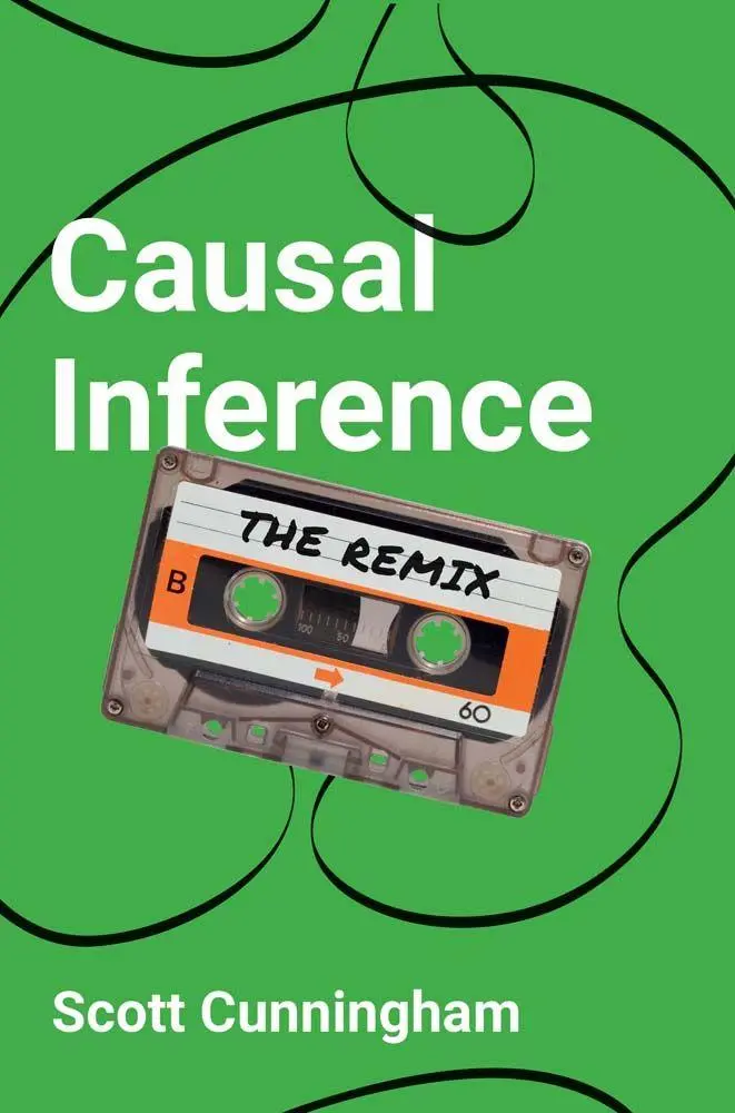 Cover: 9780300272444 | Causal Inference: The Mixtape | The Mixtape | Scott Cunningham | Buch