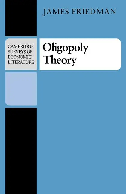 Cover: 9780521282444 | Oligopoly Theory | James W. Friedman | Taschenbuch | Englisch | 2008