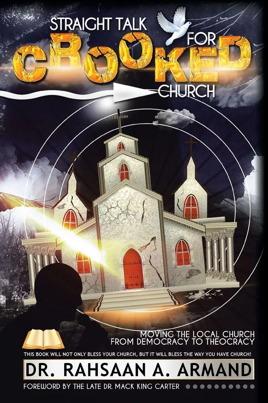 Cover: 9781452572444 | Straight Talk For Crooked Church | Rahsaan A. Armand | Taschenbuch