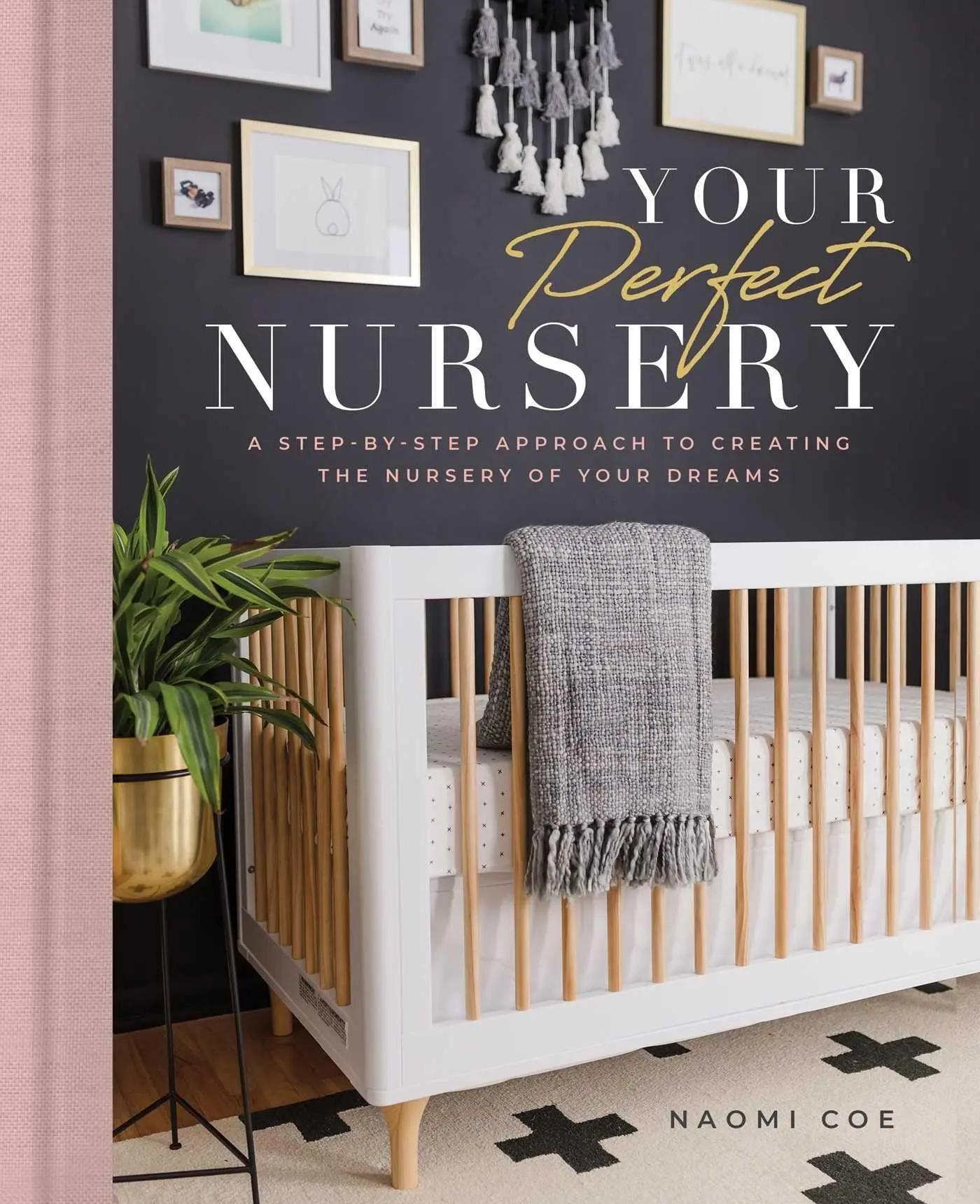 Cover: 9781982152444 | Your Perfect Nursery | Naomi Coe | Buch | Gebunden | Englisch | 2021