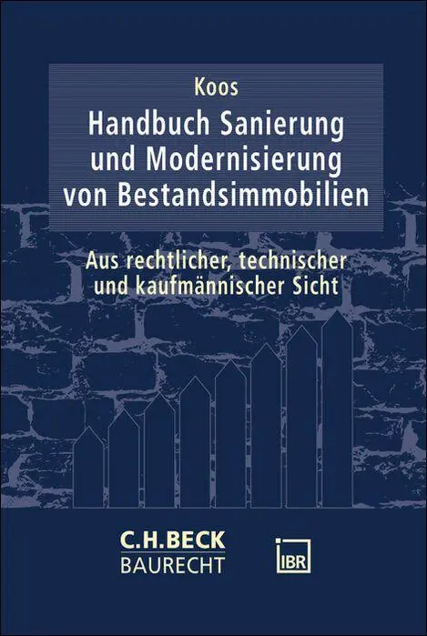 Cover: 9783406832444 | Handbuch Sanierung und Modernisierung von Bestandsimmobilien | Koos
