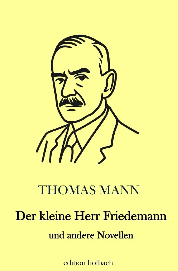 Cover: 9783565162444 | Der kleine Herr Friedemann und andere Novellen | DE | Thomas Mann
