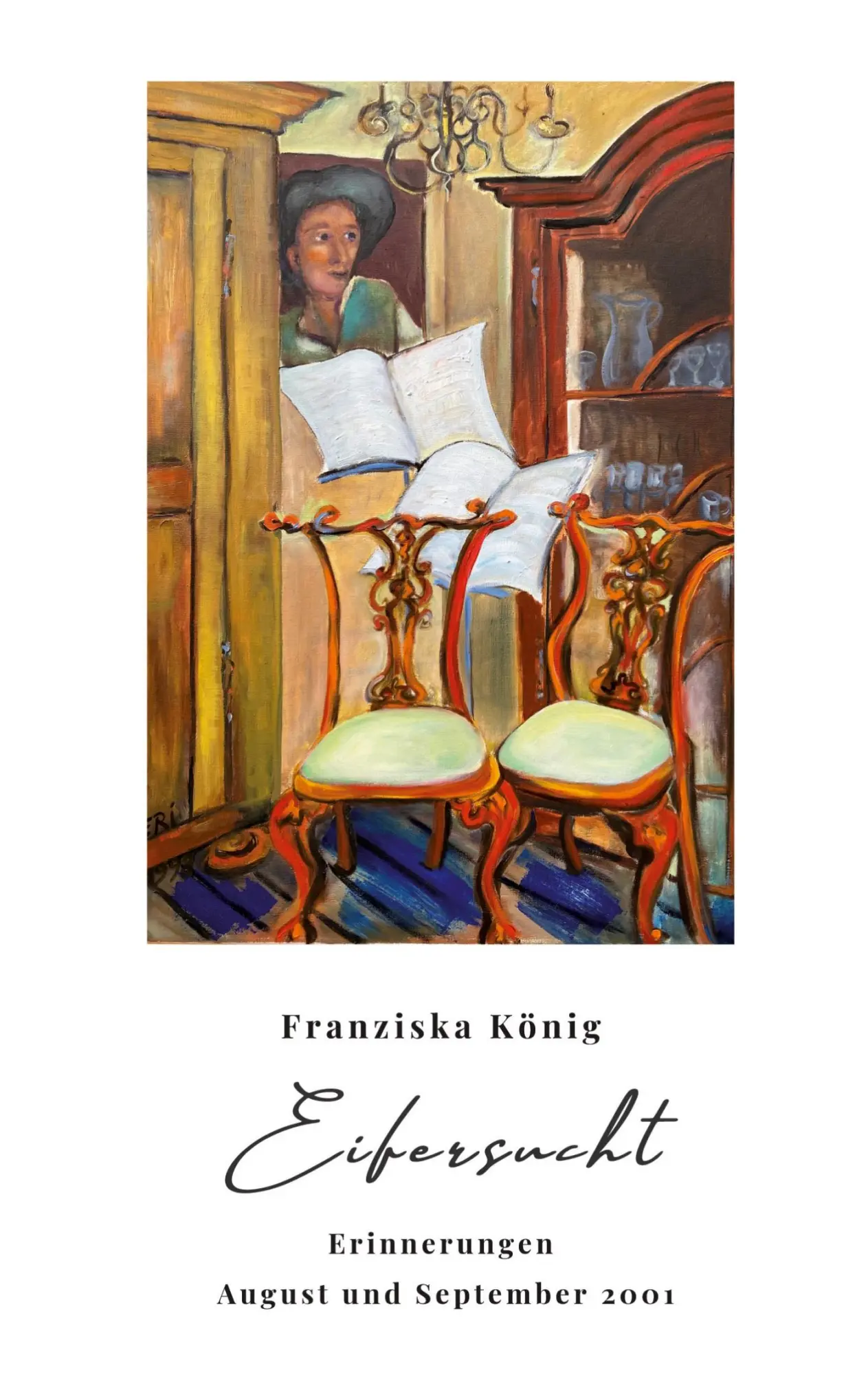 Cover: 9783740772444 | Eifersucht | Erinnerungen August und September 2001 | Franziska König