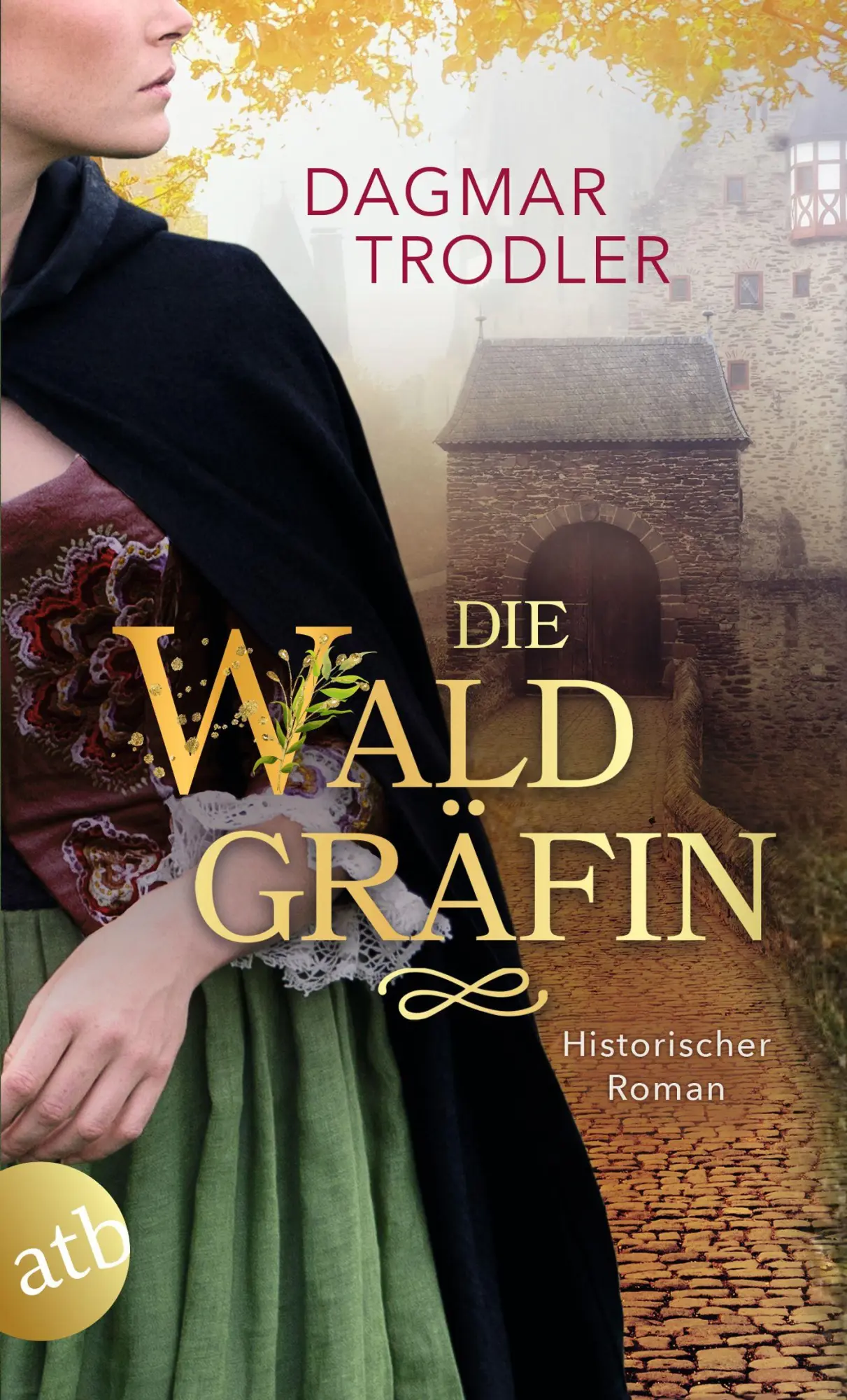 Cover: 9783746642444 | Die Waldgräfin | Historischer Roman | Dagmar Trodler | Taschenbuch