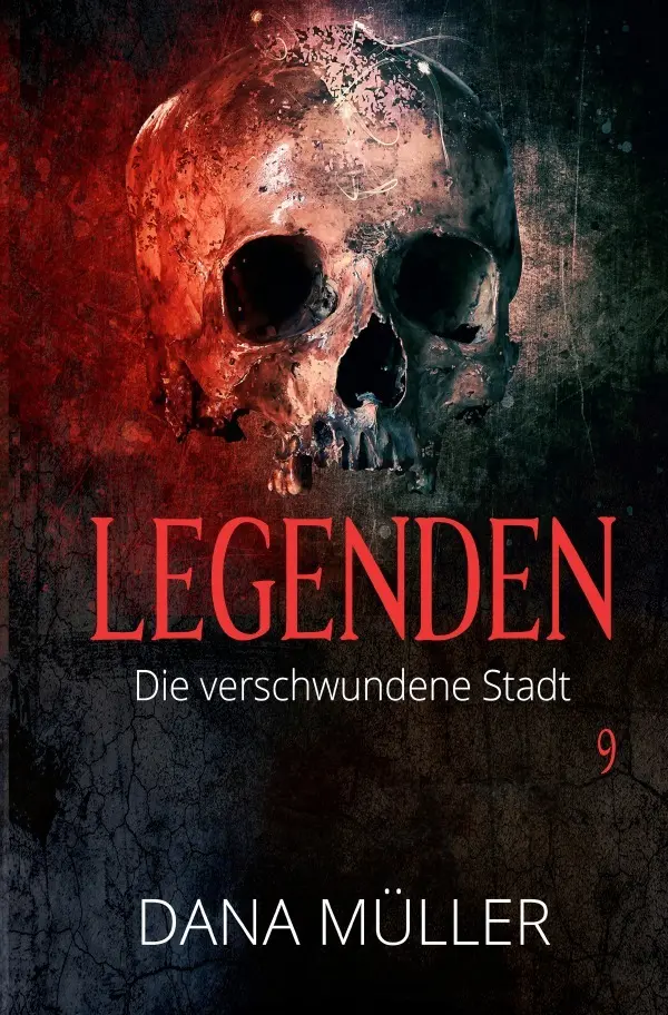 Cover: 9783750292444 | Legenden 9 | Die verschwundene Stadt | Dana Müller | Taschenbuch