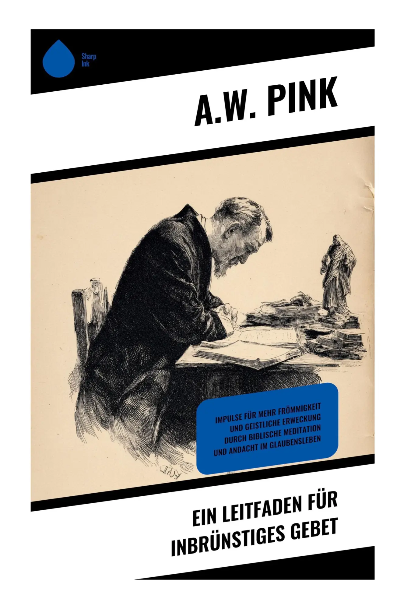 Cover: 9788028392444 | Ein Leitfaden für inbrünstiges Gebet | A. W. Pink | Taschenbuch | 2025