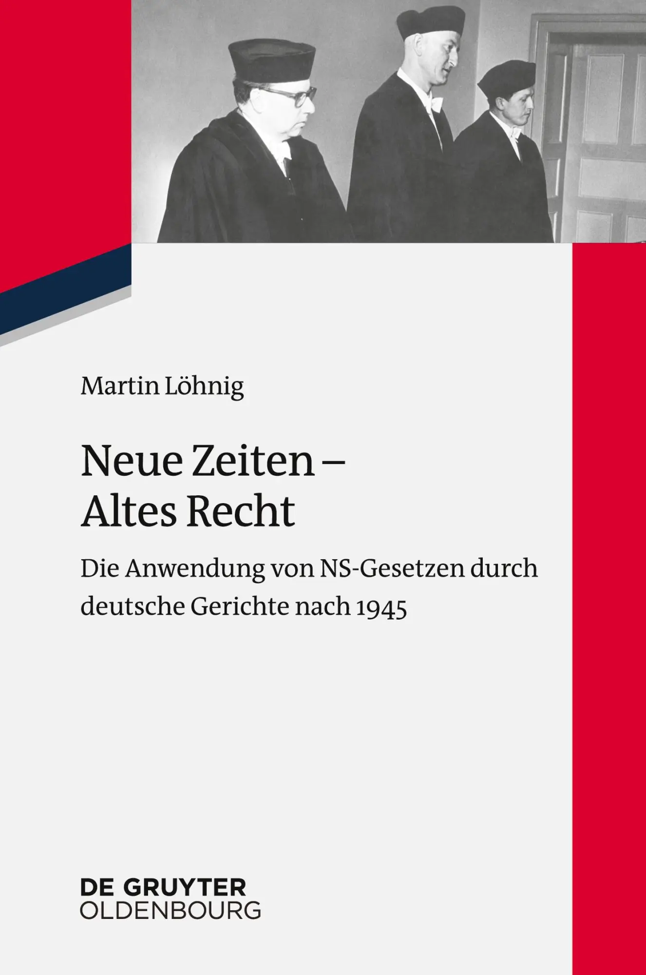 Cover: 9783110402544 | Neue Zeiten - Altes Recht | Martin Löhnig | Taschenbuch | 124 S.