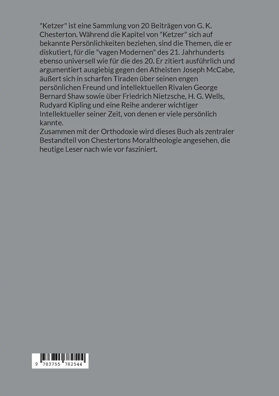 Rückseite: 9783755782544 | Ketzer | Warum ich nichts für Ketzerei übrig habe | Chesterton | Buch