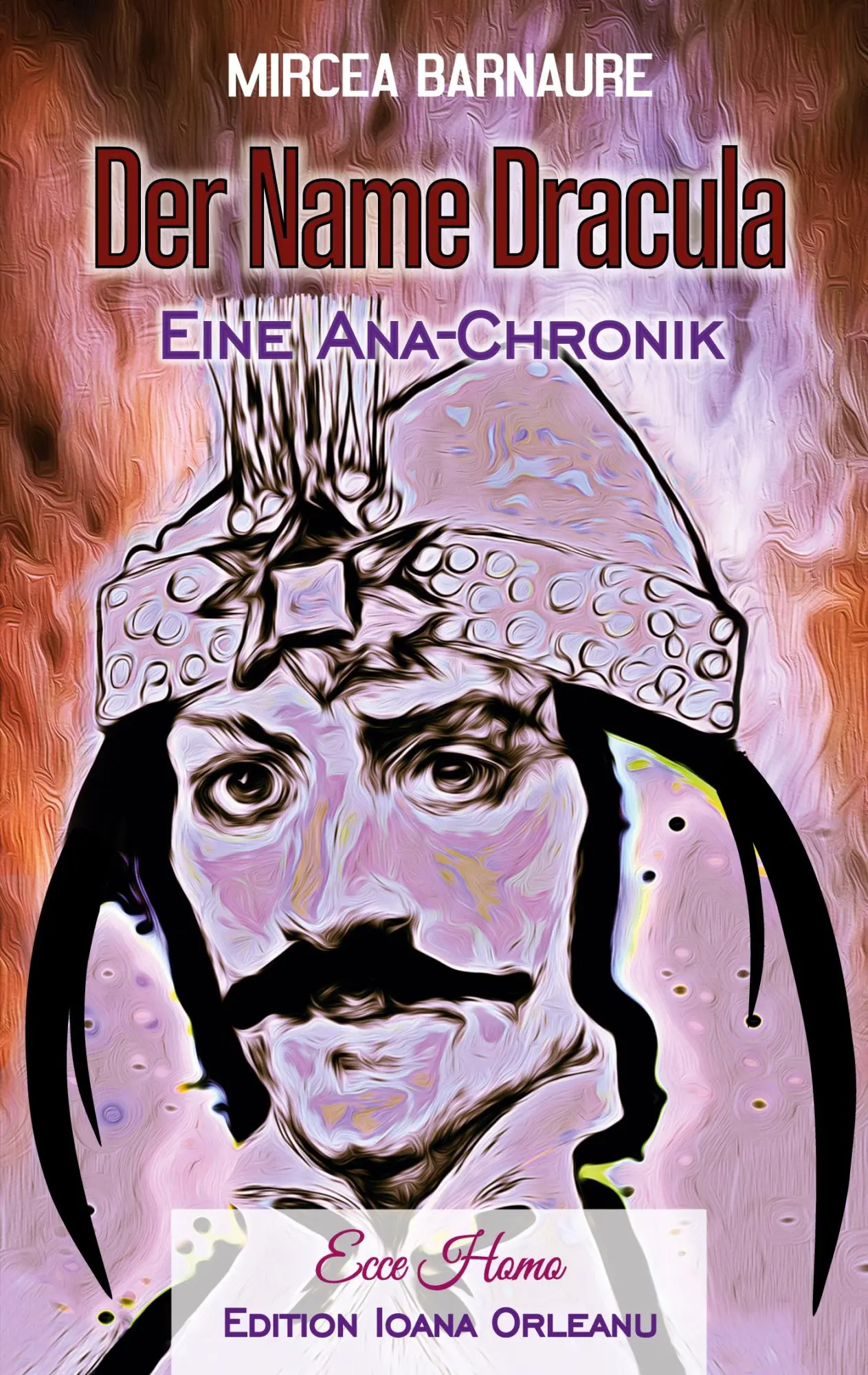 Cover: 9783758372544 | Der Name Dracula | Eine Ana-Chronik | Mircea Barnaure | Taschenbuch