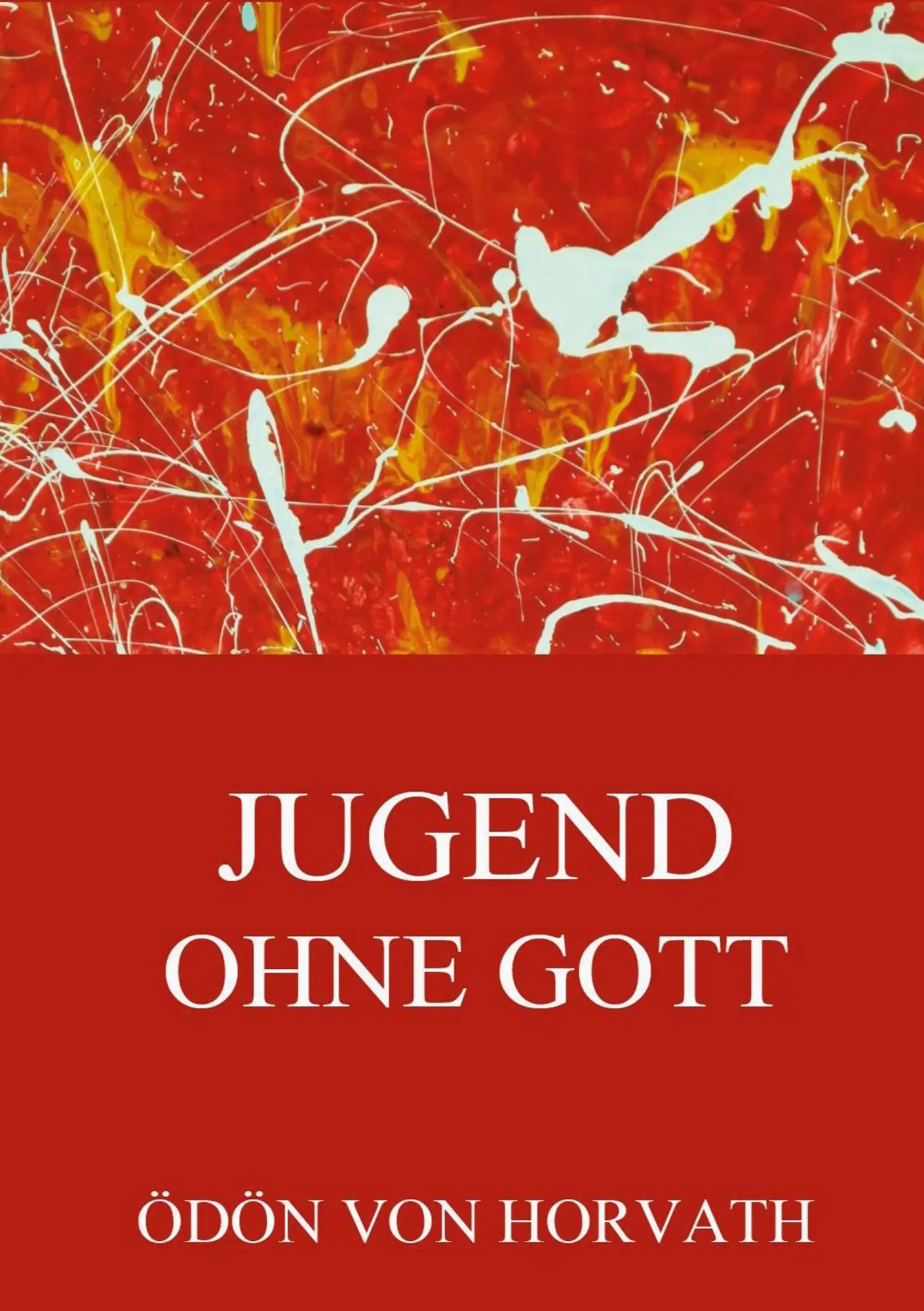 Cover: 9783849692544 | Jugend ohne Gott | Ödön von Horvath | Taschenbuch | 120 S. | Deutsch