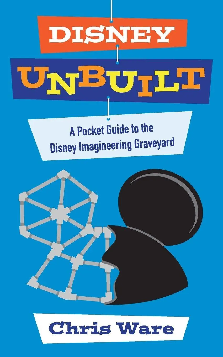 Cover: 9798896092544 | Disney Unbuilt | A Pocket Guide to the Disney Imagineering Graveyard