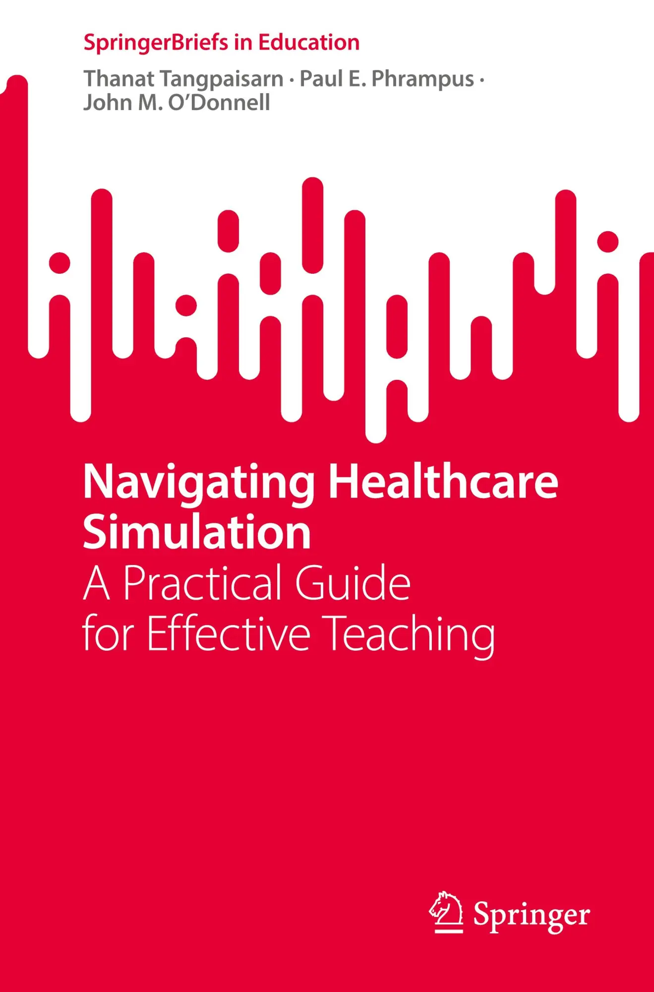 Cover: 9783031812644 | Navigating Healthcare Simulation | Thanat Tangpaisarn (u. a.) | Buch