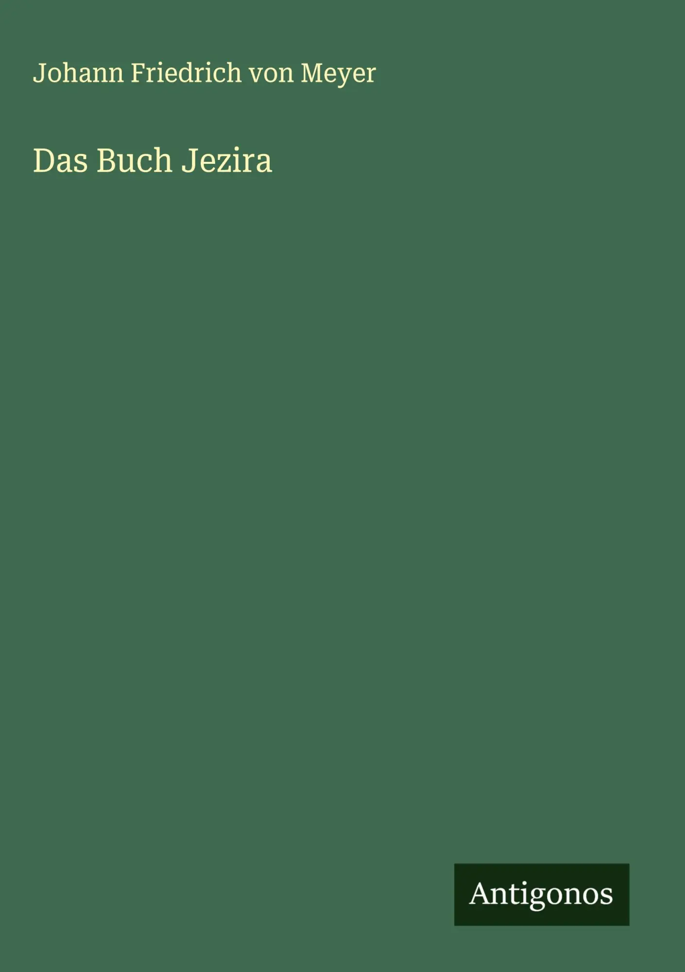 Cover: 9783563472644 | Das Buch Jezira | Johann Friedrich Von Meyer | Buch | Deutsch | 2025