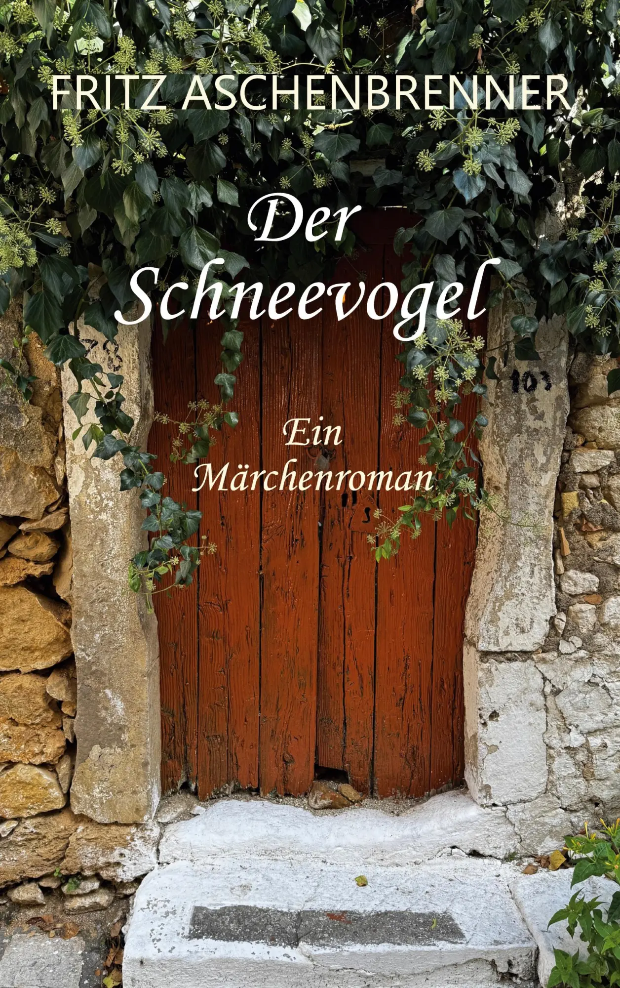 Cover: 9783769322644 | Der Schneevogel | Ein Märchenroman | Fritz Aschenbrenner | Taschenbuch