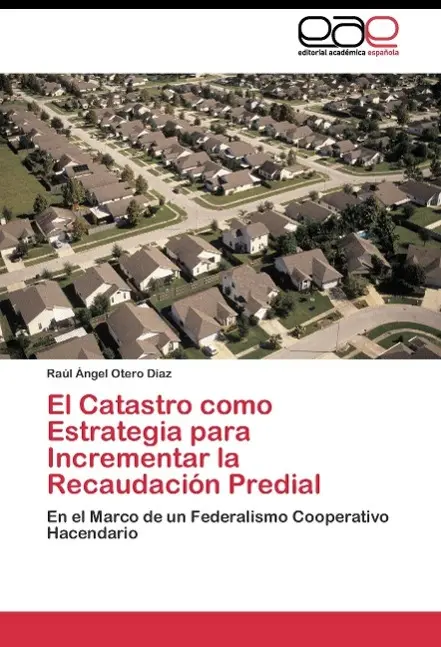 Cover: 9783845482644 | El Catastro como Estrategia para Incrementar la Recaudación Predial
