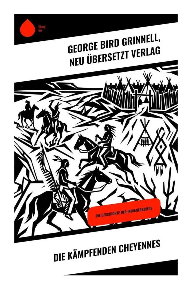 Cover: 9788028512644 | Die kämpfenden Cheyennes | Die Geschichte der Indianerkriege | Buch