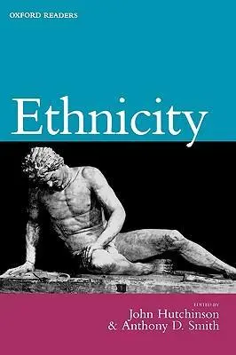 Cover: 9780192892744 | Ethnicity | John Hutchinson | Taschenbuch | Oxford Readers | Englisch