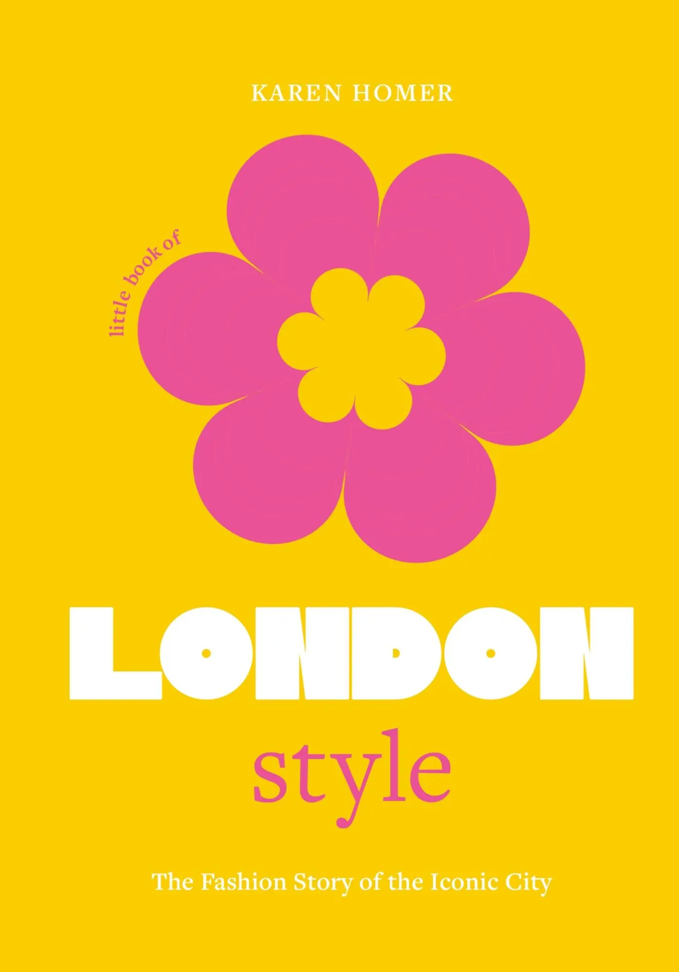 Cover: 9781802792744 | The Little Book of London Style | The fashion story of the iconic city