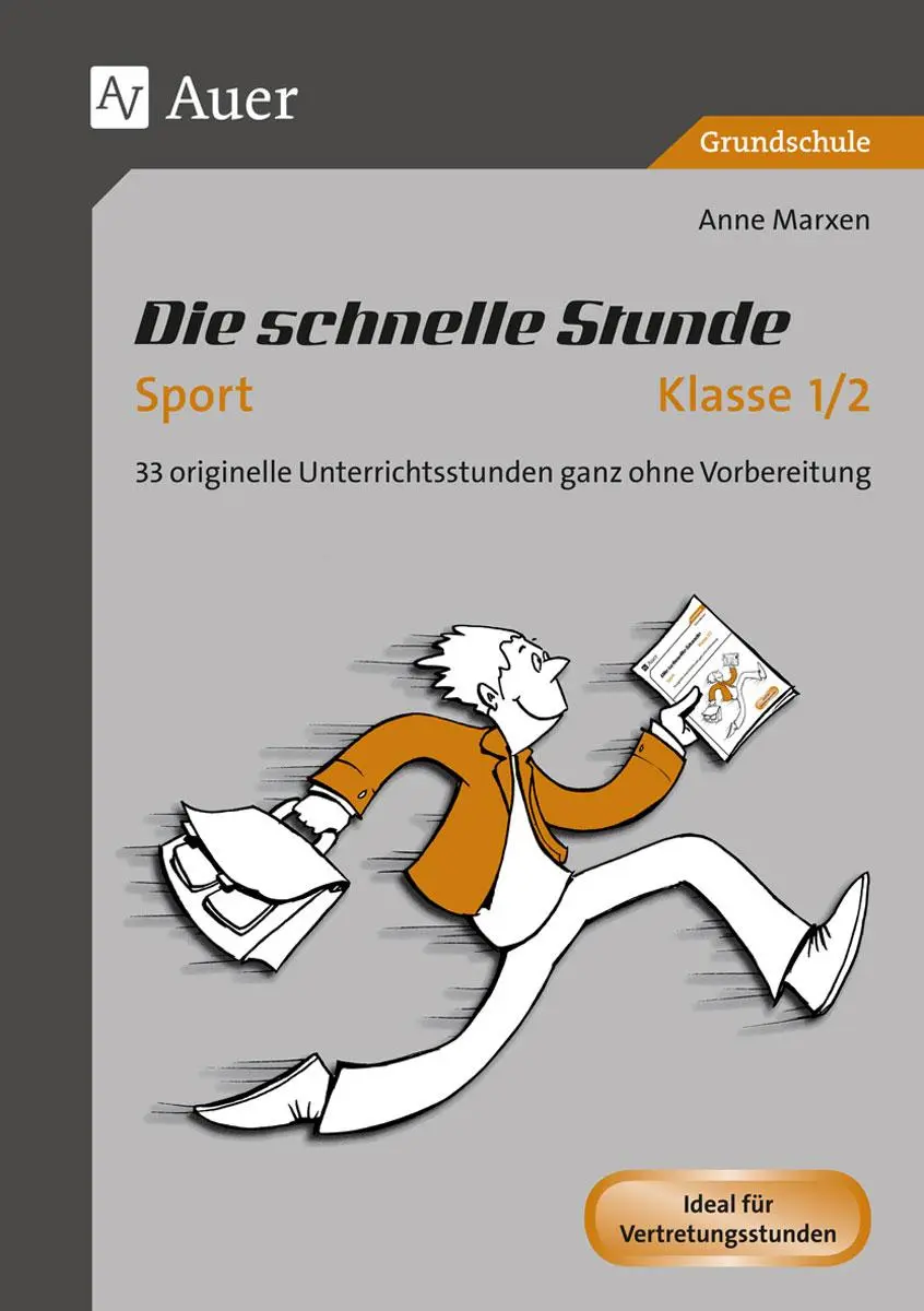 Cover: 9783403072744 | Die schnelle Stunde Sport Klasse 1-2 | Anne Marxen | Broschüre | 72 S.