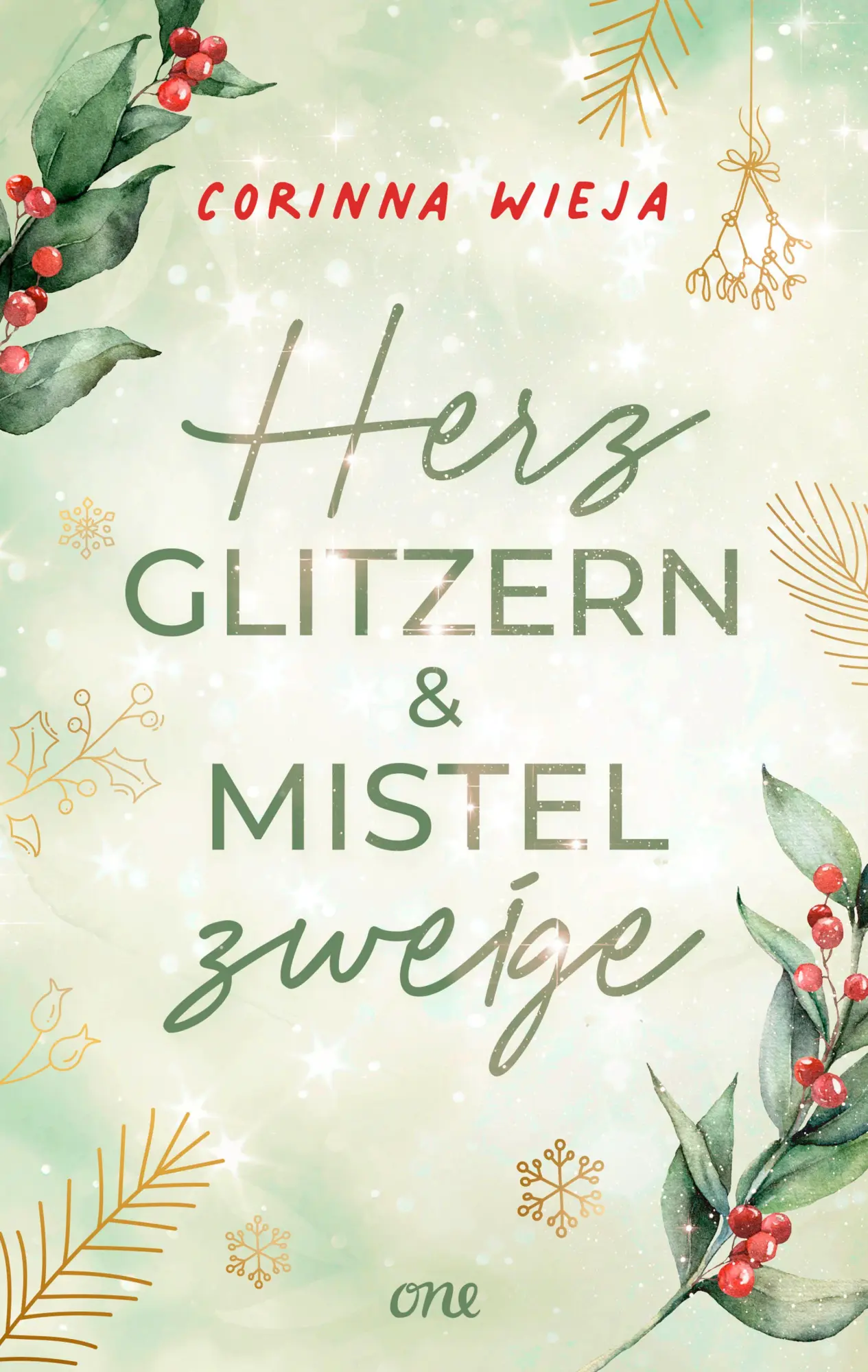 Bild: 9783846602744 | Herzglitzern und Mistelzweige | Corinna Wieja | Taschenbuch | 340 S.