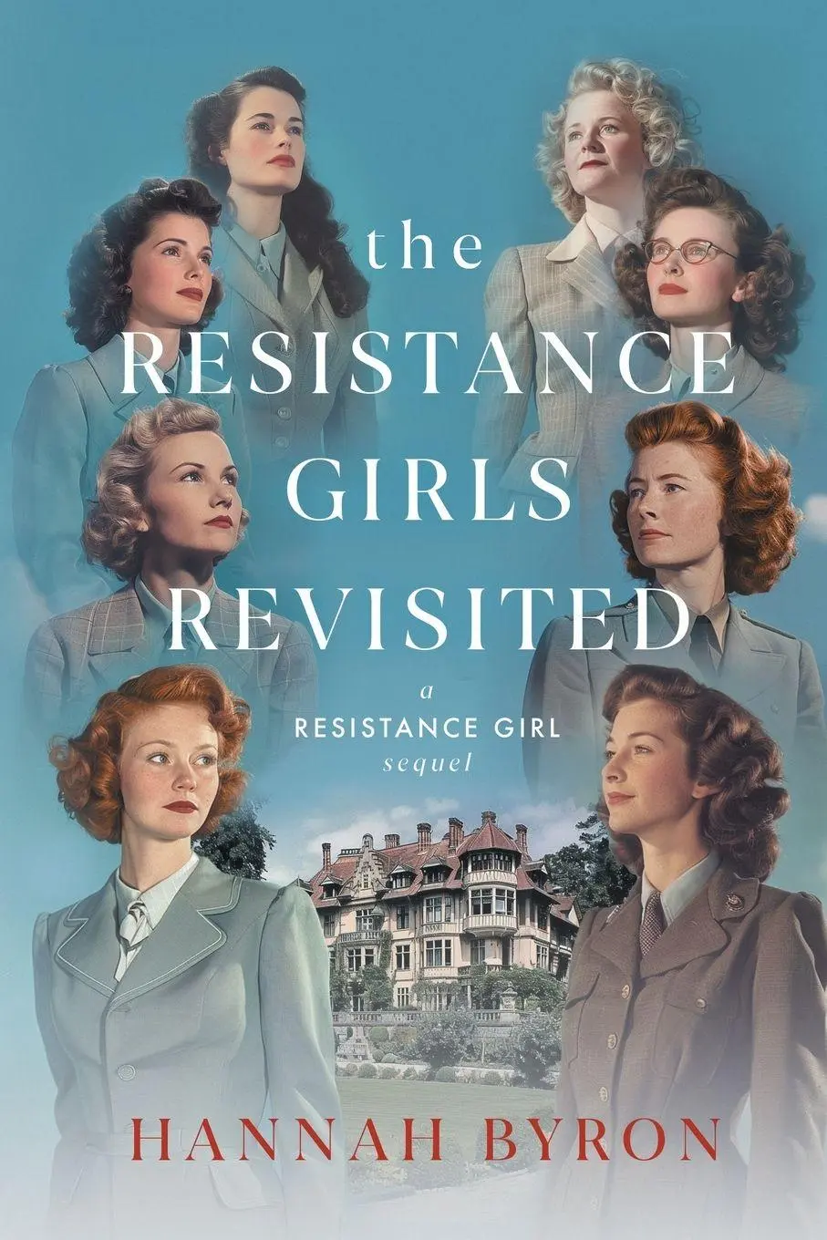 Cover: 9789083302744 | The Resistance Girls Revisited | Hannah Byron | Taschenbuch | Englisch
