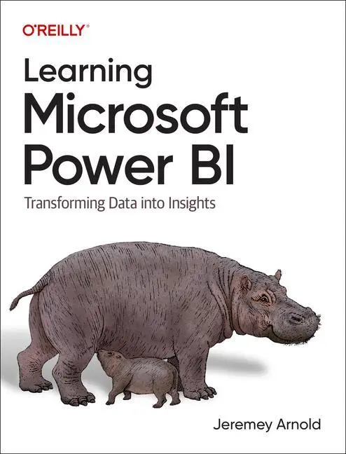 Cover: 9781098112844 | Learning Microsoft Power Bi | Transforming Data Into Insights | Arnold Cover: 9781098112844 | Learning Microsoft Power Bi | Transforming Data Into Insights | Arnold