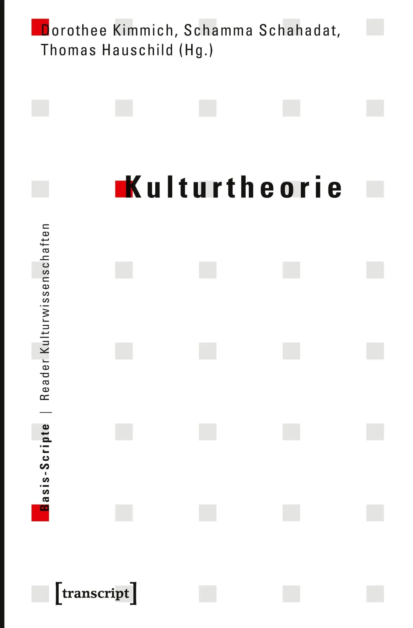 Cover: 9783837612844 | Kulturtheorie | Dorothee Kimmich | Taschenbuch | 306 S. | Deutsch