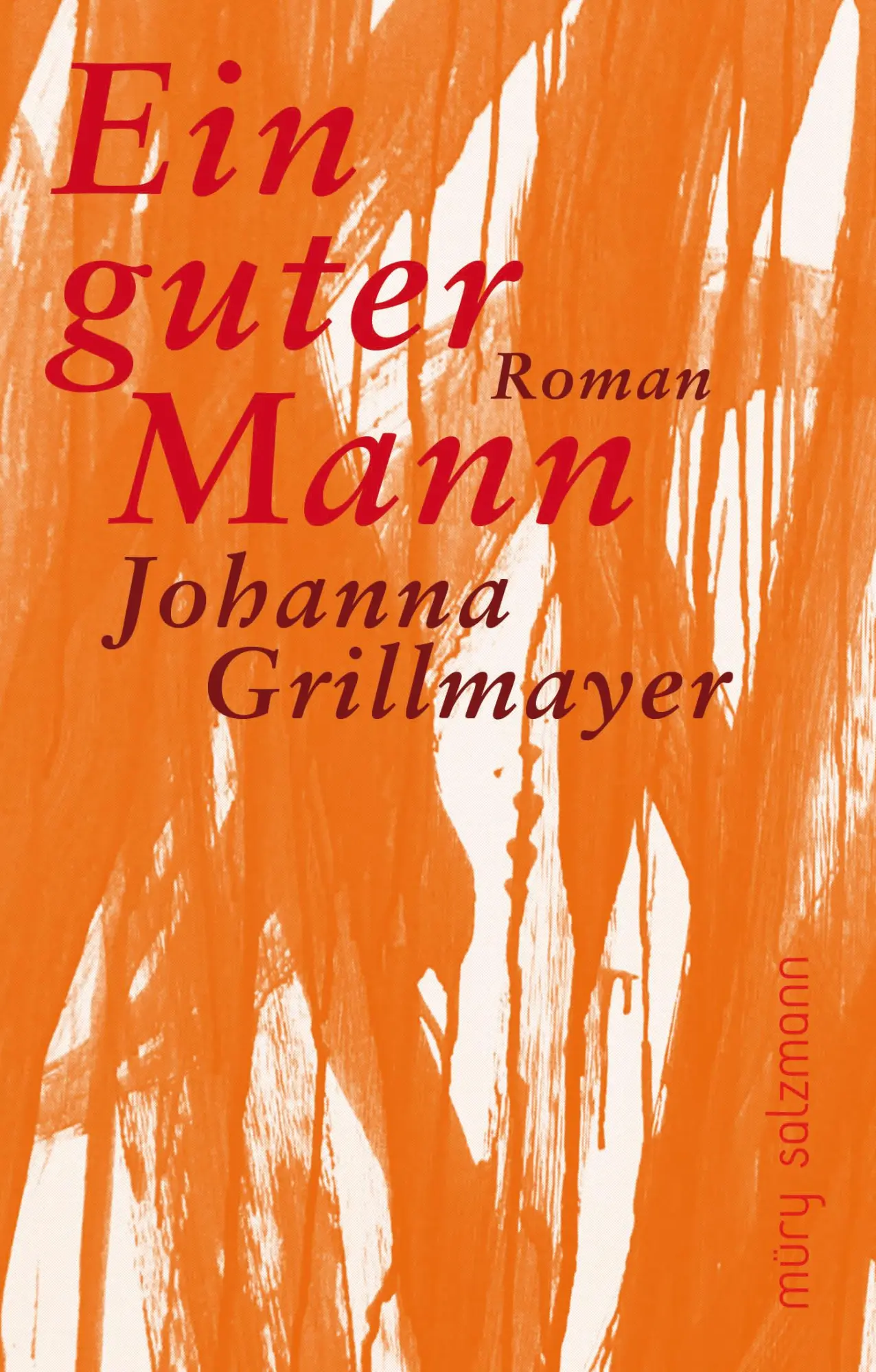 Cover: 9783990142844 | Ein guter Mann | Roman | Johanna Grillmayer | Buch | 416 S. | Deutsch