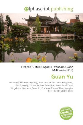 Guan Yu | Frederic P. Miller (u. a.) | Taschenbuch | Englisch | Alphascript Publishing | EAN 9786130042844 - Miller, Frederic P.