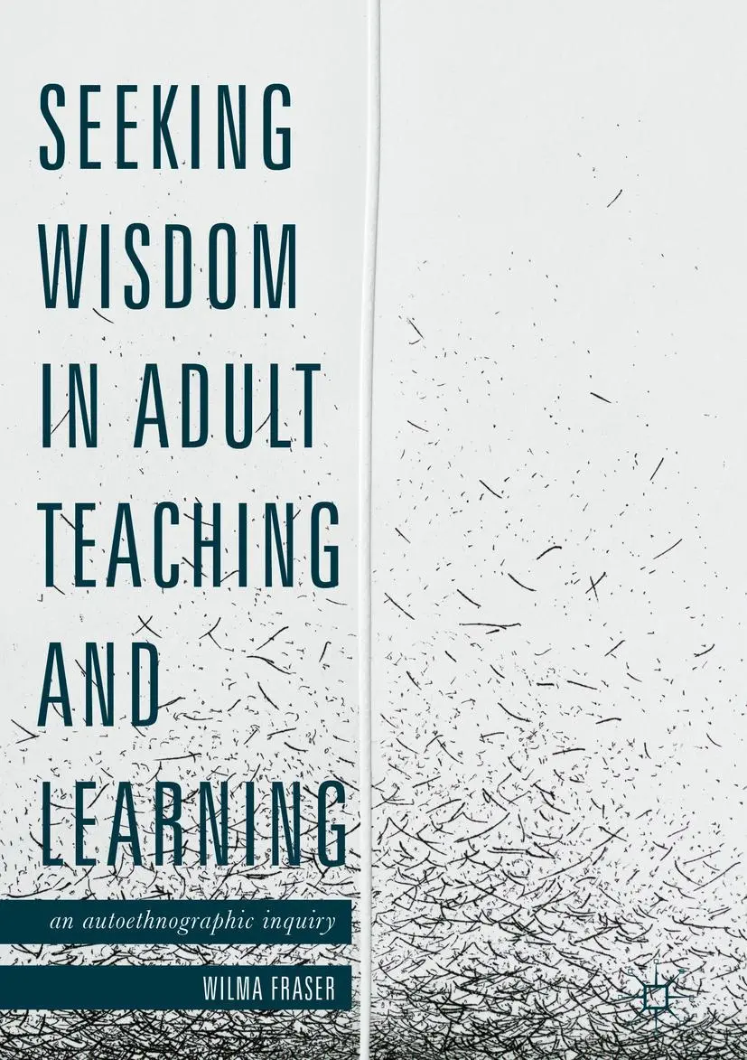 Cover: 9781137562944 | Seeking Wisdom in Adult Teaching and Learning | Wilma Fraser | Buch