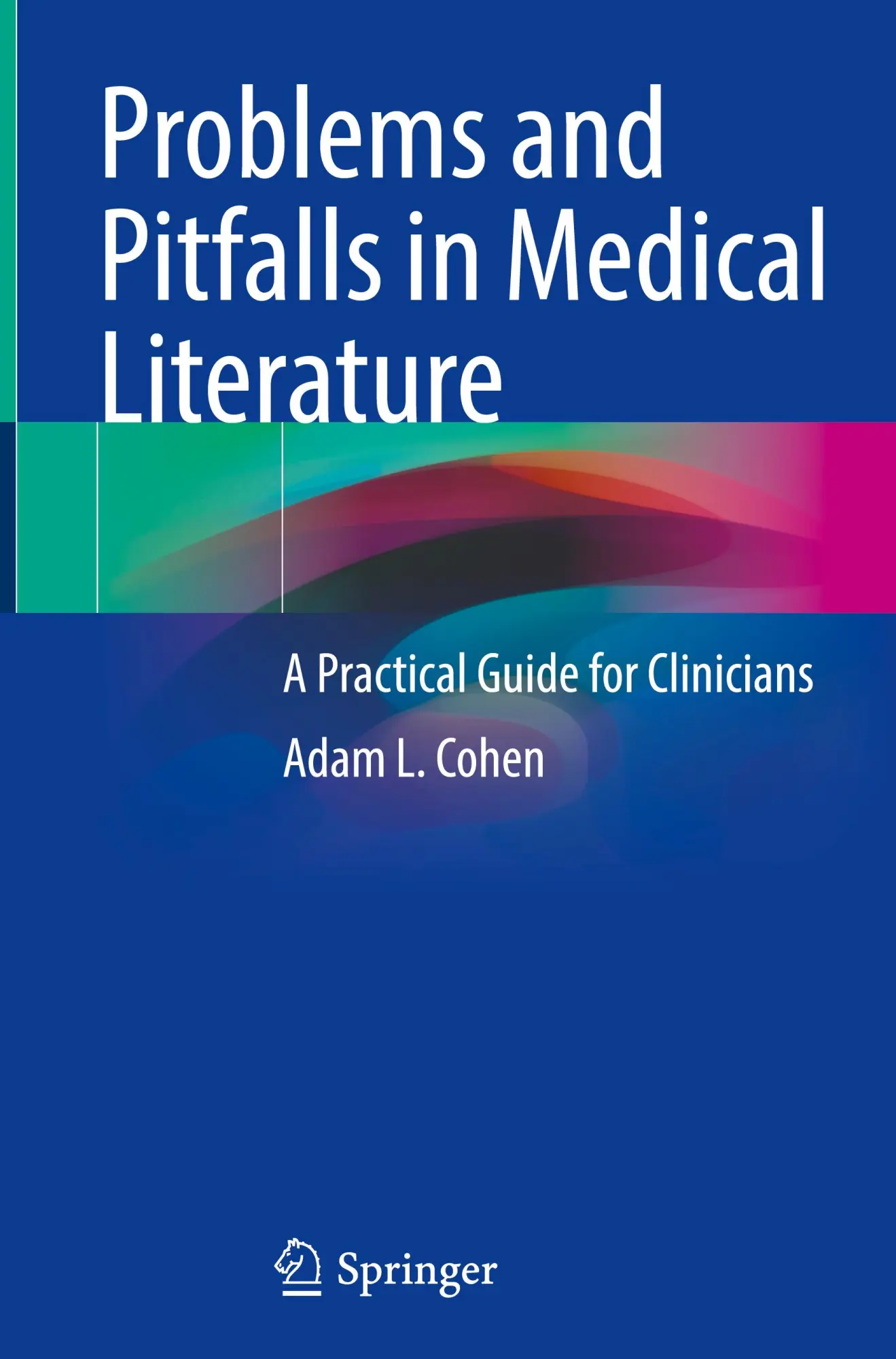 Cover: 9783031402944 | Problems and Pitfalls in Medical Literature | Adam L. Cohen | Buch