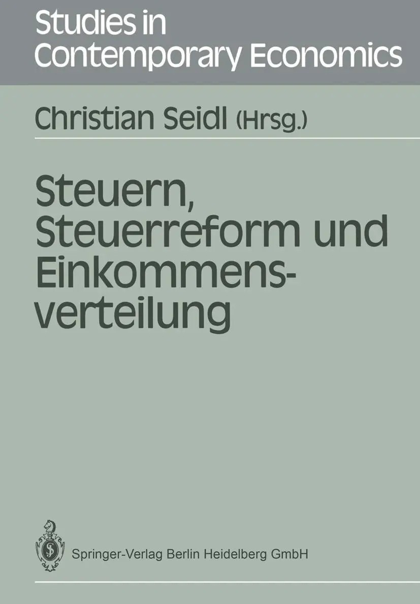 Cover: 9783540502944 | Steuern, Steuerreform und Einkommensverteilung | Christian Seidl | iii
