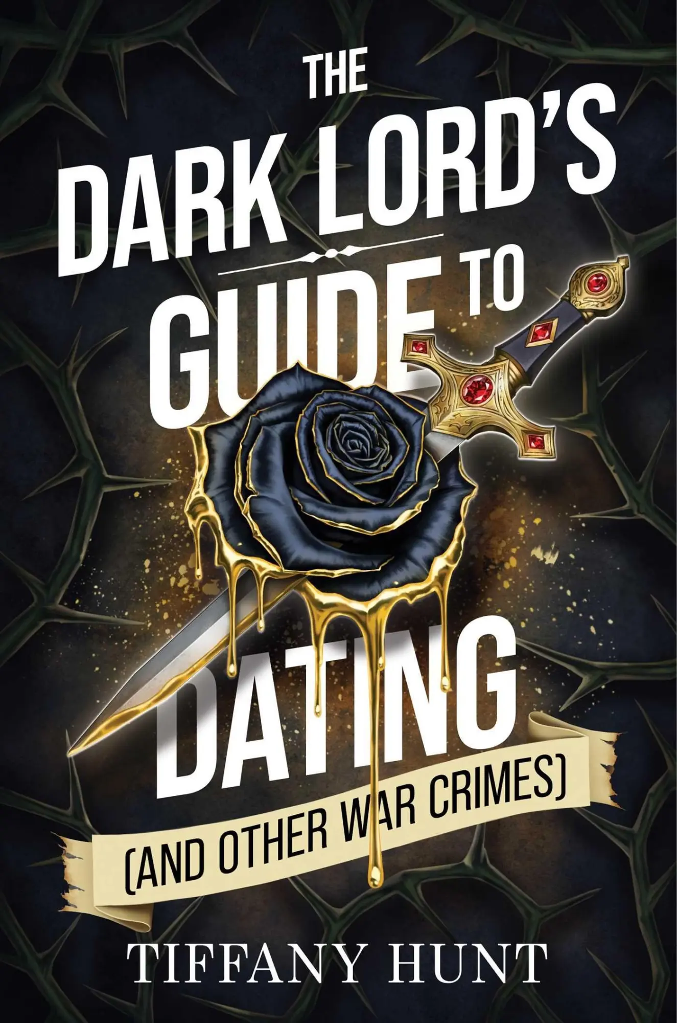 Cover: 9798347112944 | The Dark Lord's Guide to Dating (and Other War Crimes) | Tiffany Hunt