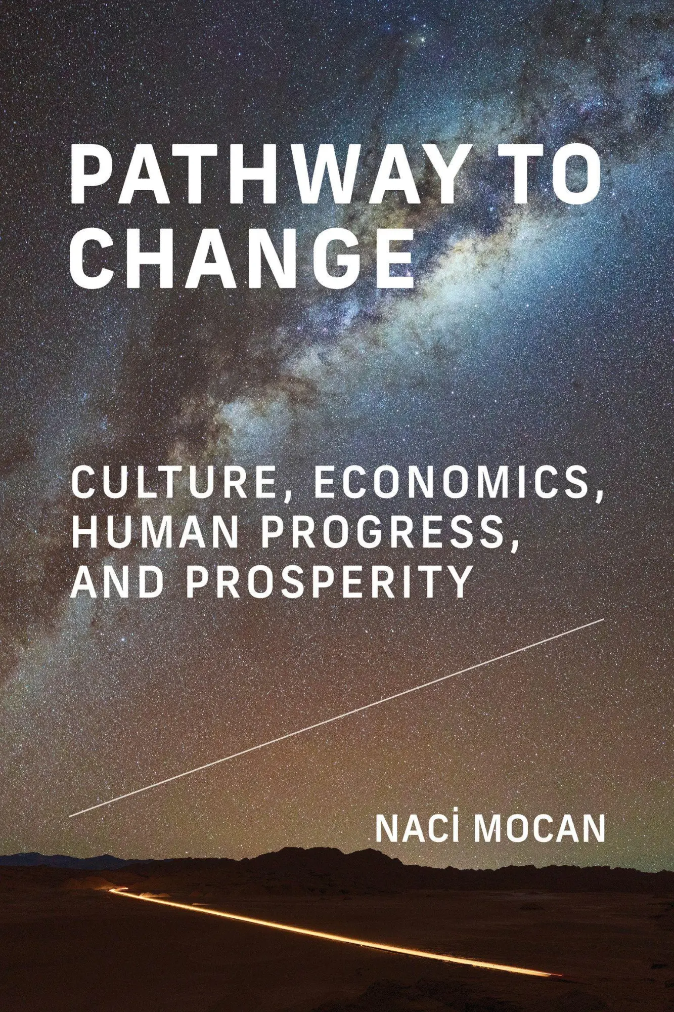 Cover: 9780262053044 | Pathway to Change | Culture, Economics, Human Progress, and Prosperity