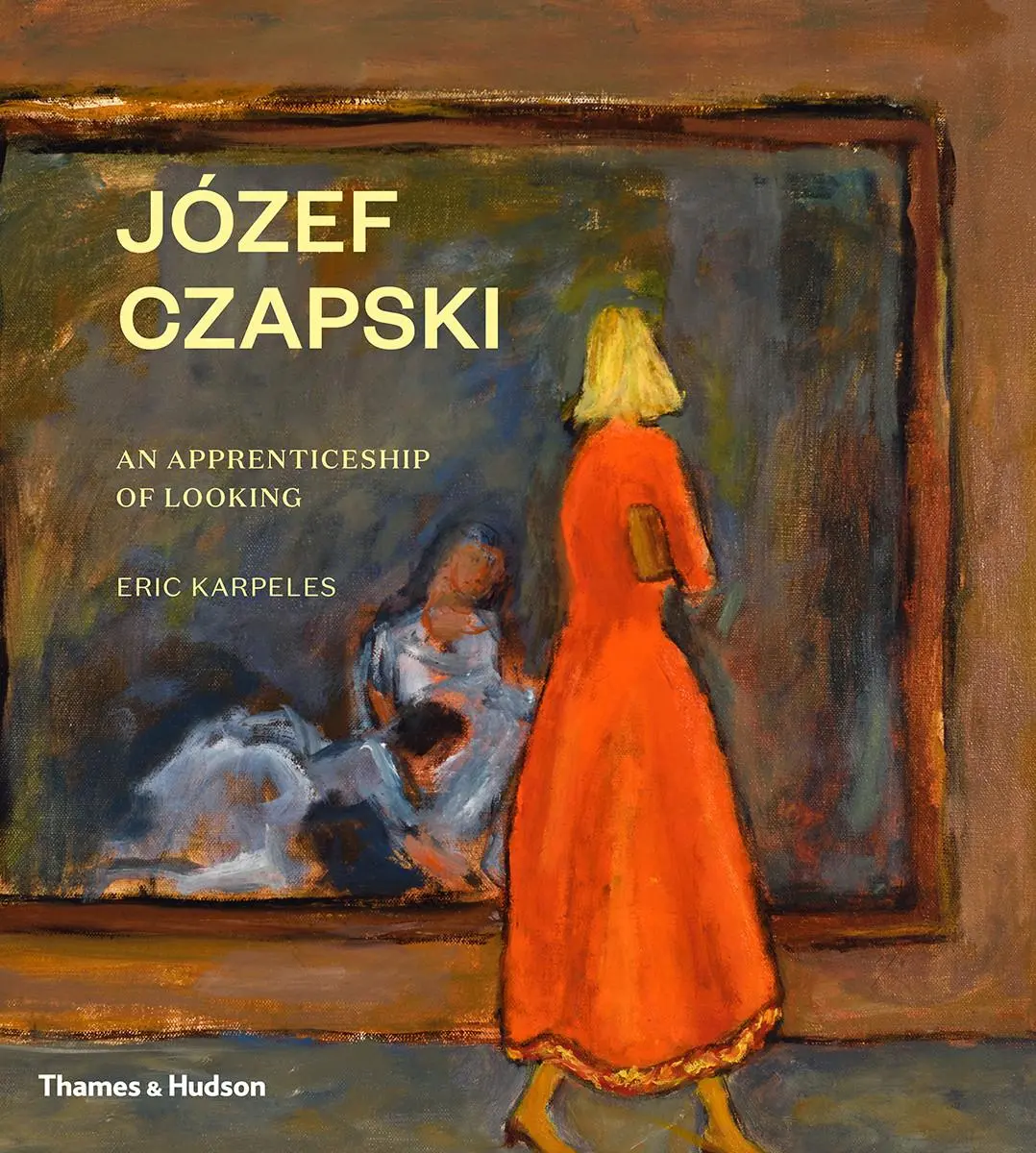 Cover: 9780500023044 | Józef Czapski | An Apprenticeship of Looking | Eric Karpeles | Buch