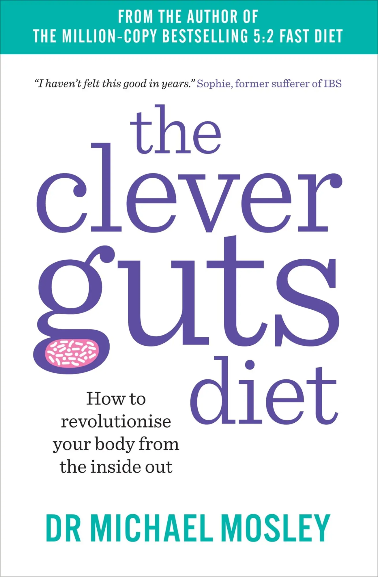 Cover: 9781780723044 | The Clever Guts Diet | Michael Mosley | Taschenbuch | Englisch | 2017