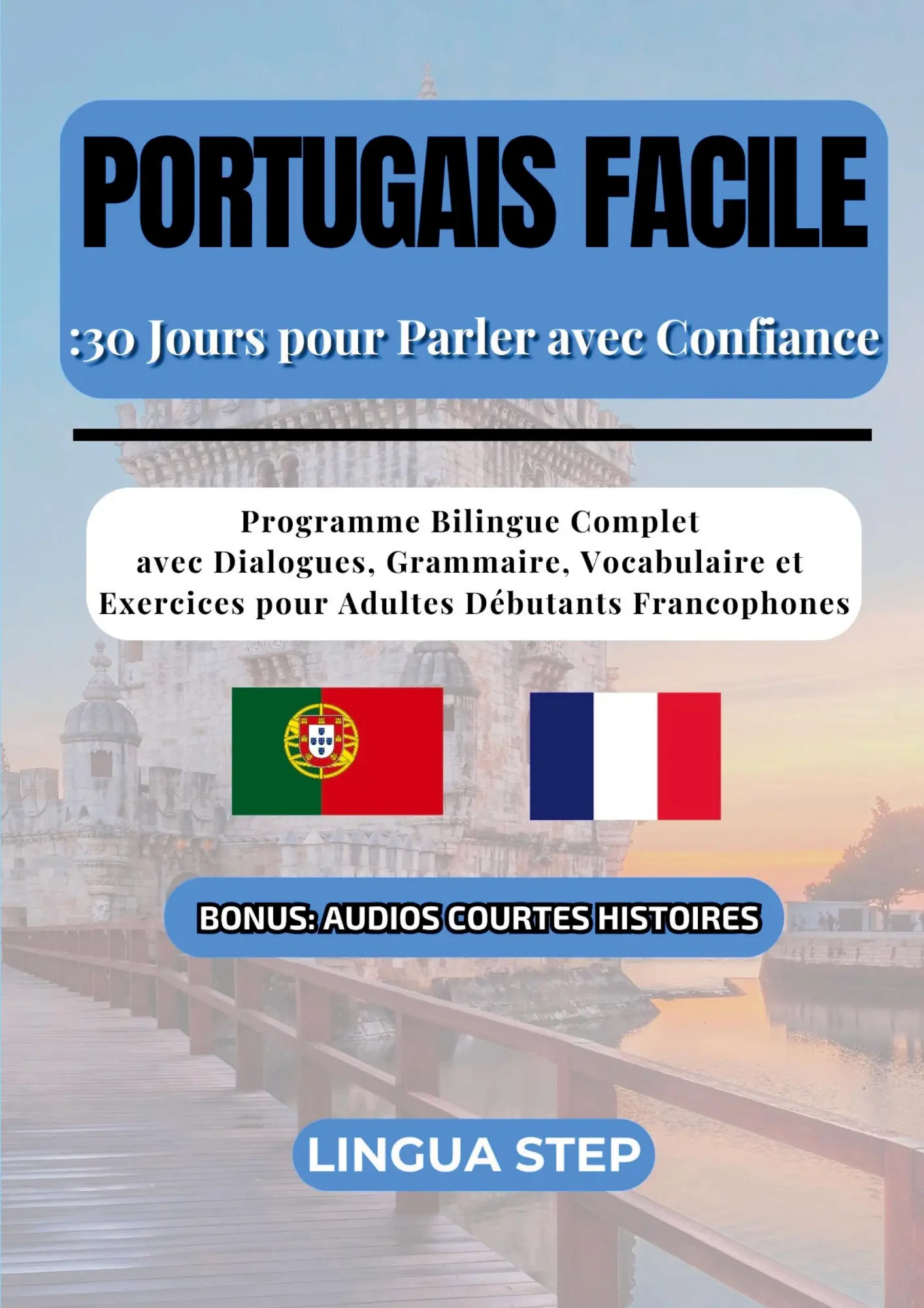 Cover: 9782322553044 | Portugais Facile : 30 Jours pour Parler avec Confiance | Lingua Step
