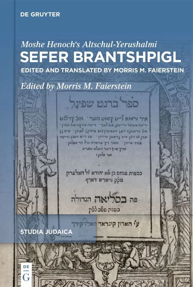 Cover: 9783111413044 | Sefer Brantshpigl | Edited and translated by Morris M. Faierstein