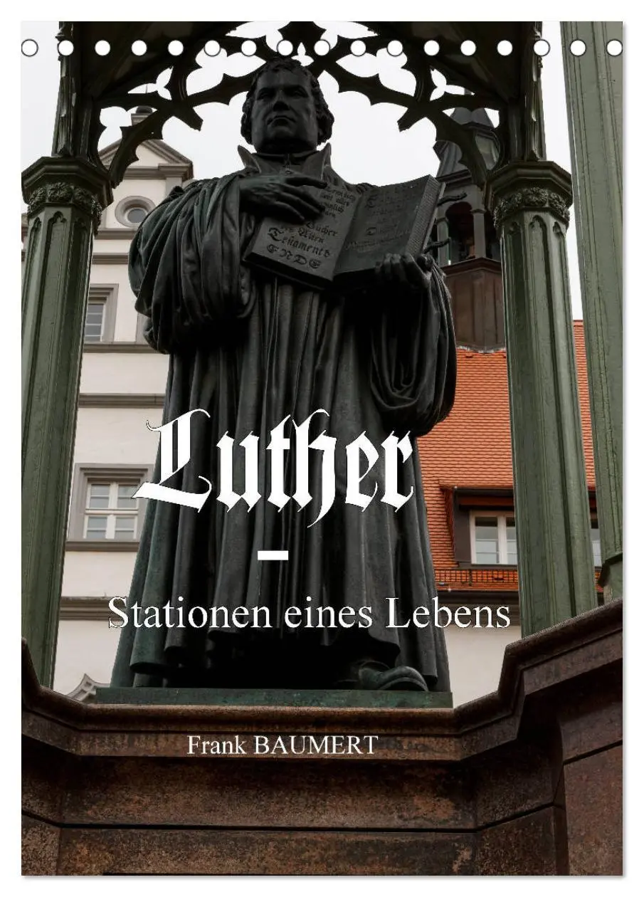Cover: 9783516423044 | Luther - Stationen eines Lebens (Tischkalender 2026 DIN A5 hoch),...