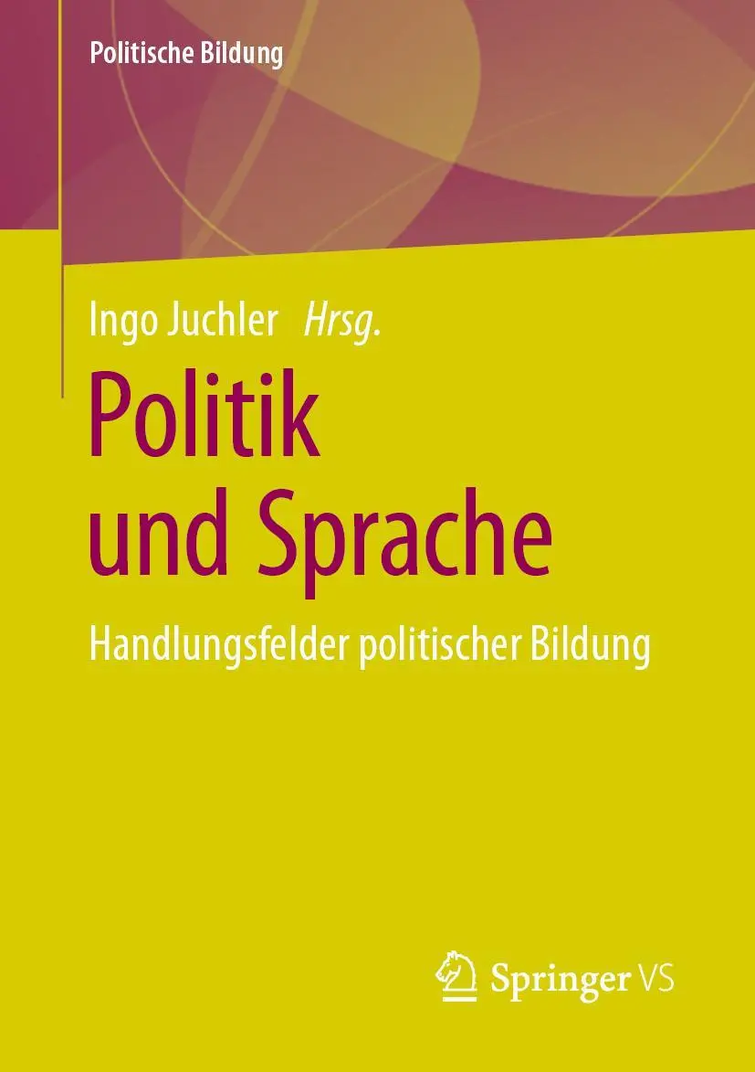 Cover: 9783658303044 | Politik und Sprache | Handlungsfelder politischer Bildung | Juchler