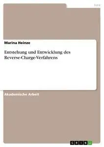 Cover: 9783668133044 | Entstehung und Entwicklung des Reverse-Charge-Verfahrens | Heinze