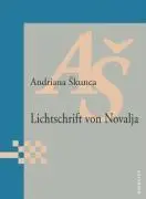 Cover: 9783891263044 | Lichtschrift von Novalja | Photographien | Andriana Skunca | Buch