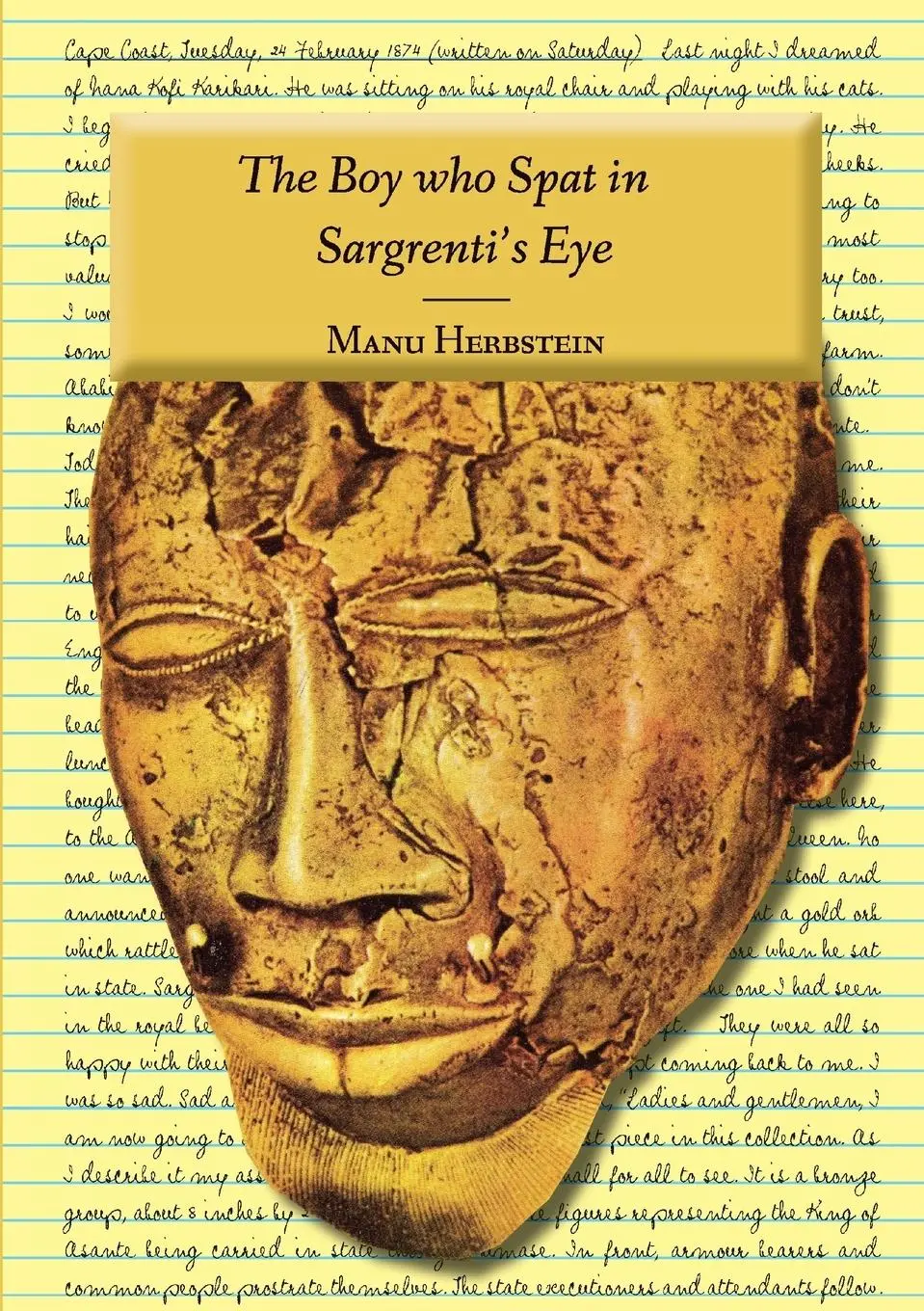 Cover: 9789988233044 | The Boy who Spat in Sargrenti's Eye | Manu Herbstein | Taschenbuch