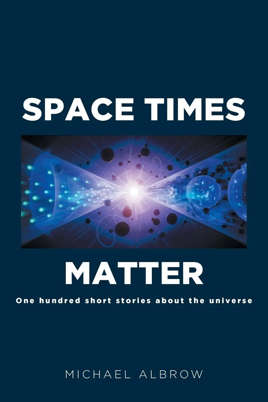 Cover: 9798894273044 | Space Times Matter | One Hundred Short Stories About the Universe