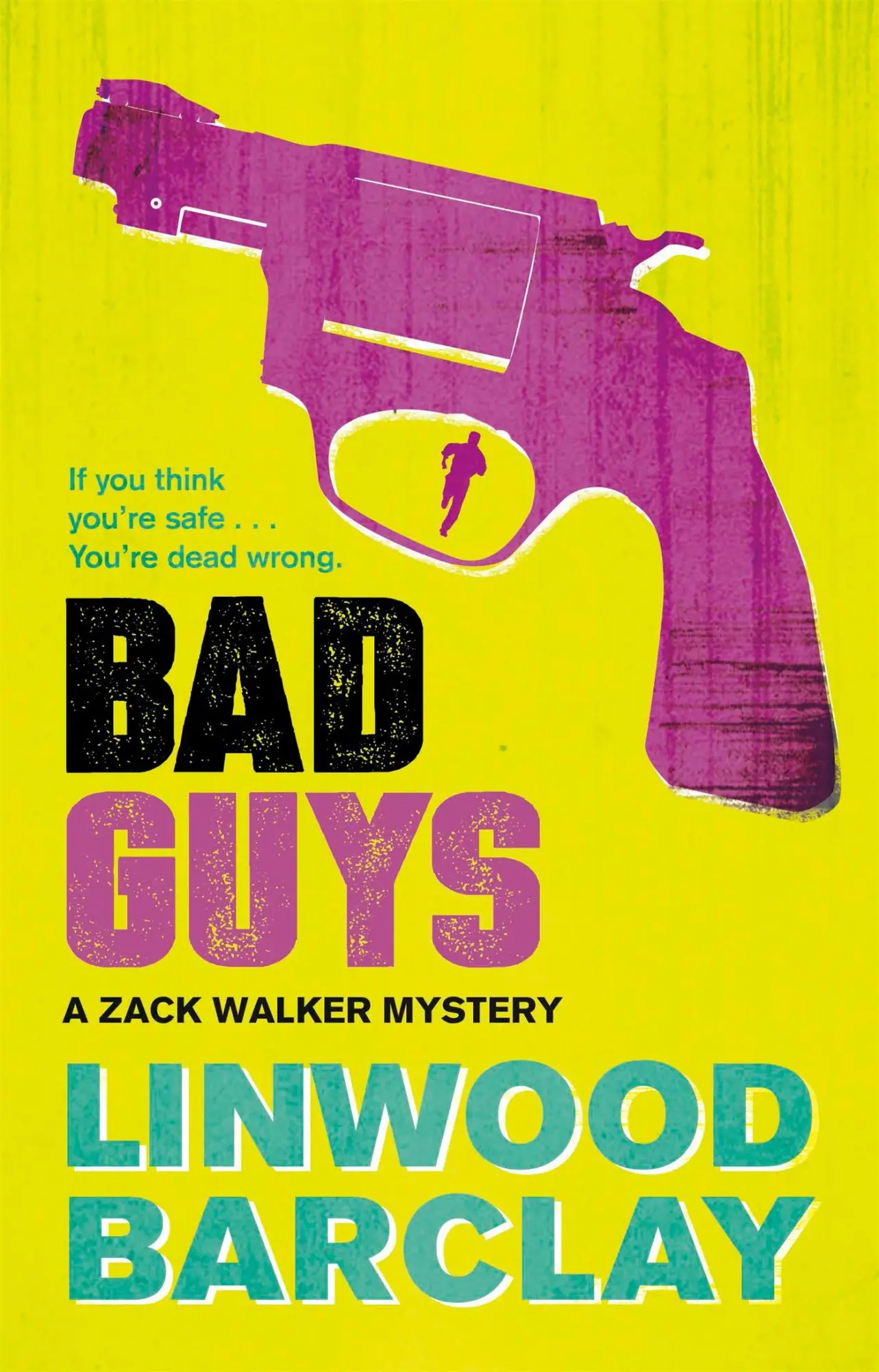 Cover: 9780752883144 | Bad Guys | A Zack Walker Mystery #2 | Linwood Barclay | Taschenbuch